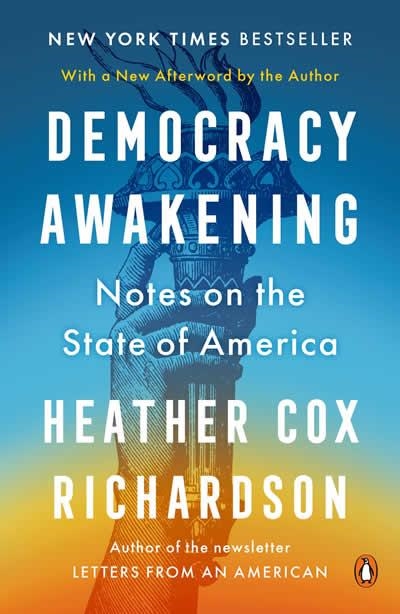 DEMOCRACY AWAKENING | 9780593652985 | HEATHER COX RICHARDSON