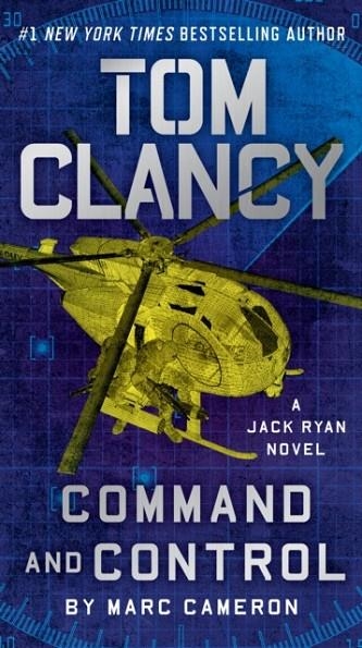 TOM CLANCY COMMAND AND CONTROL | 9780593422861 | MARC CAMERON