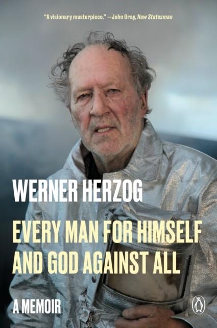 EVERY MAN FOR HIMSELF AND GOD AGAINST ALL | 9780593490310 | WERNER HERZOG