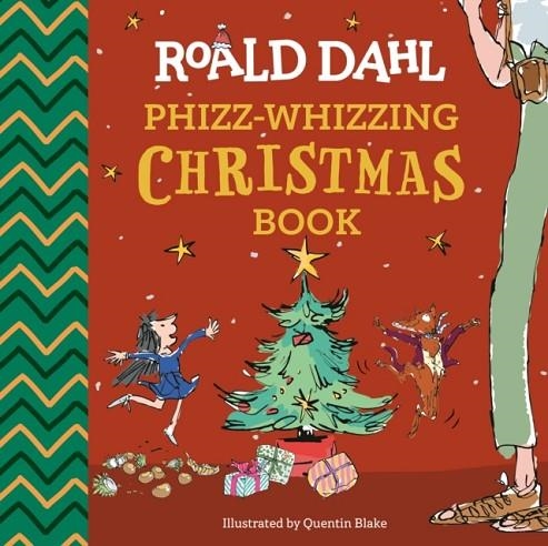 ROALD DAHL'S PHIZZ-WHIZZING CHRISTMAS BOOK | 9780593886946 | ROALD DAHL