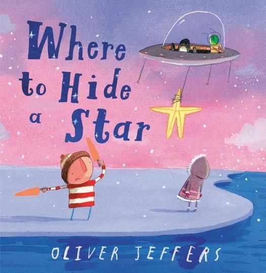 WHERE TO HIDE A STAR | 9780593622247 | OLIVER JEFFERS