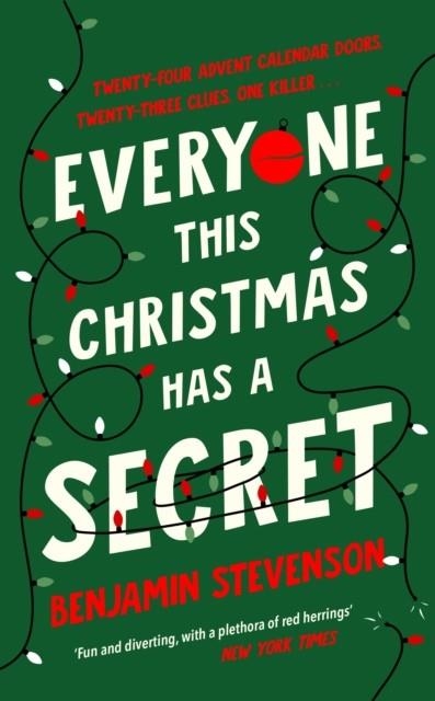 EVERYONE THIS CHRISTMAS HAS A SECRET | 9780241716090 | BENJAMIN STEVENSON