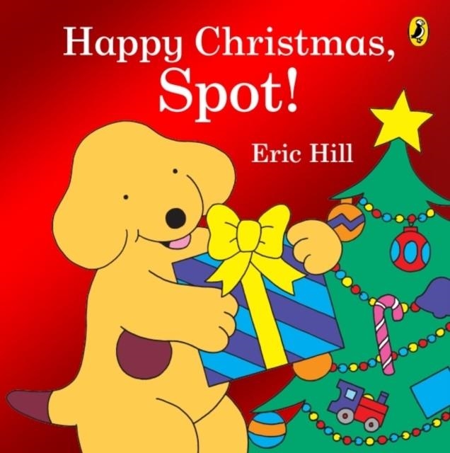 HAPPY CHRISTMAS SPOT! | 9780241638866 | ERIC HILL