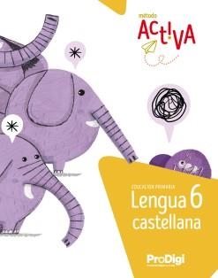 CUADERNO. LENGUA CASTELLANA 6 EP - ACTIVA. PRODIGI | 9788430741403 | EDITORIAL TEIDE, S.A.