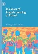 TEN YEARS OF ENGLISH LEARNING AT SCHOOL (2023) | 9783031327582 | ELSA TRAGANT