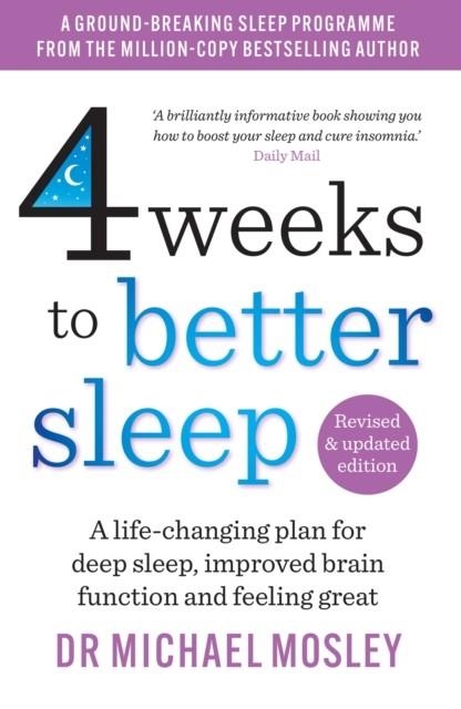 4 WEEKS TO BETTER SLEEP | 9781780726205 | MICHAEL MOSLEY