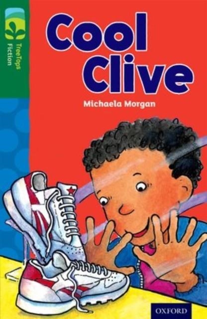 OXFORD READING TREE TREETOPS FICTION: LEVEL 12: COOL CLIVE | 9780198447597