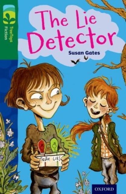 OXFORD READING TREE TREETOPS FICTION: LEVEL 12: THE LIE DETECTOR | 9780198447634