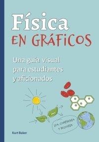 FISICA EN GRAFICOS | 9788428217682 | KURT BAKER