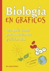 BIOLOGIA EN GRAFICOS | 9788428217712 | HELEN PILCHER