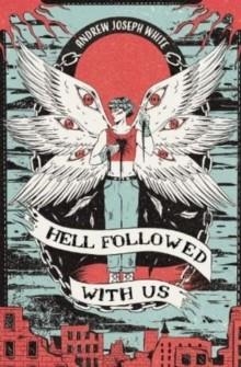 HELL FOLLOWED WITH US | 9781837840694 | ANDREW JOSEPH WHITE