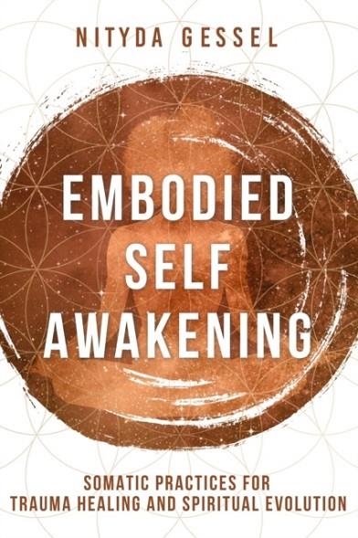 EMBODIED SELF AWAKENING | 9781324020059 | NITYDA GESSEL