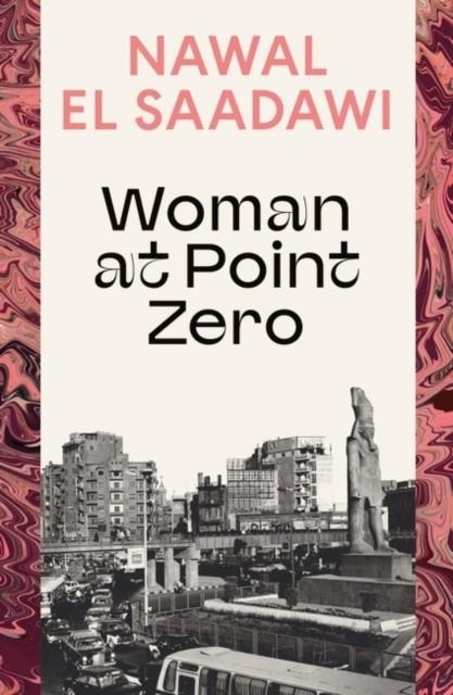 WOMAN AT POINT ZERO | 9780755651481 | NAWAL EL SAADAWI