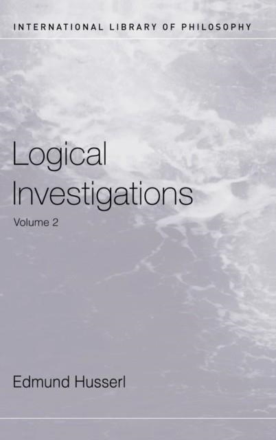 LOGICAL INVESTIGATIONS VOLUME 2 | 9781138132870 | EDMUND HUSSERL