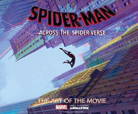 SPIDER-MAN: ACROSS THE SPIDER-VERSE: THE ART OF THE MOVIE | 9781419763991 | RAMIN ZAHED 