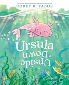 URSULA UPSIDE DOWN | 9780063275560 | COREY R. TABOR