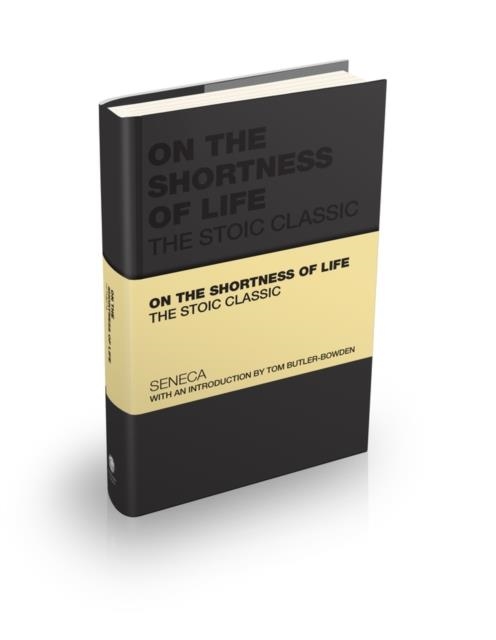 ON HE SHORTNESS OF LIFE | 9781907312540 | SENECA