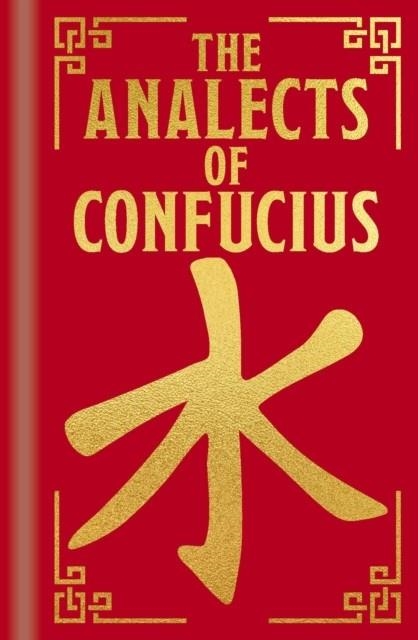 THE ANALECTS OF CONFUCIUS | 9781398834460 | CONFUCIUS