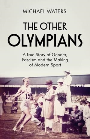 THE OTHER OLYMPIANS | 9781529910193 | MICHAEL WATERS
