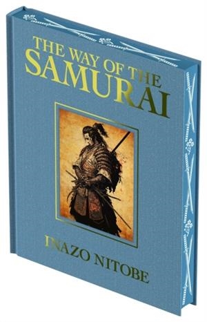 THE WAY OF THE SAMURAI | 9781398838642 | INAZO NITOBE