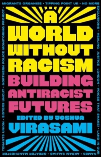 A WORLD WITHOUT RACISM | 9780745348094 | JOSHUA VIRASAMI