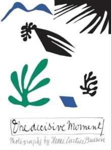 THE DECISIVE MOMENT | 9782959335112 | HENRI CARTIER-BRESSON