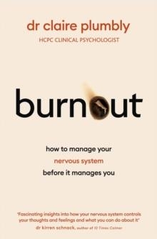 BURNOUT | 9781399733410 | DR CLAIRE PLUMBLY , REBECCA COURTNEY