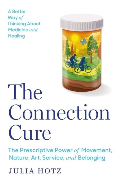 THE CONNECTION CURE | 9781035423088 | JULIA HOTZ