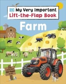 MY VERY IMPORTANT LIFT-THE-FLAP BOOK FARM  | 9780241654668 | DK