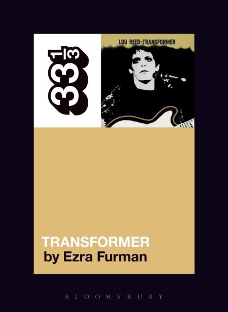 LOU REED'S TRANSFORMER | 9781501323058 | EZRA FURMAN