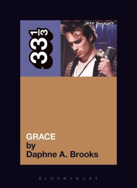 JEFF BUCKLEY'S GRACE | 9780826416353 | DAPHNE A. BROOKS