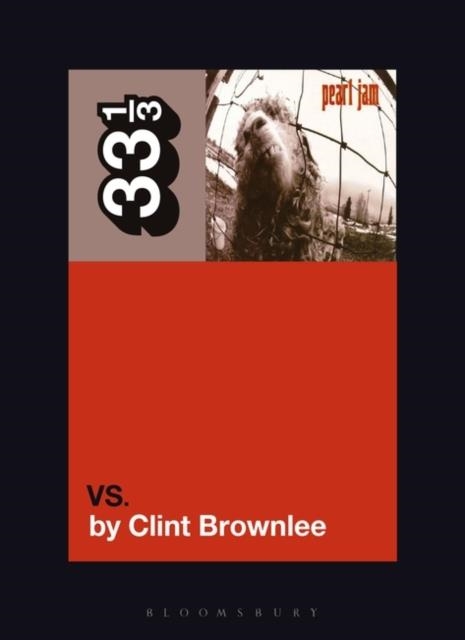 PEARL JAM'S VS. | 9781501355301 | CLINT BROWNLEE 