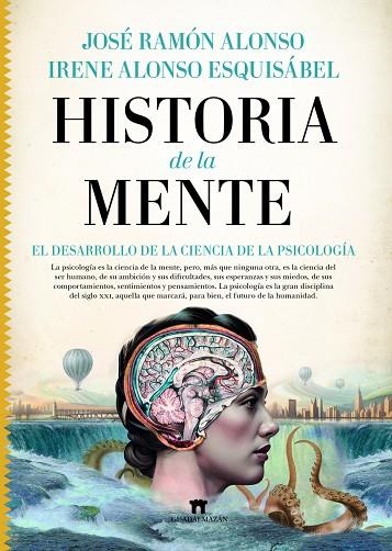 HISTORIA DE LA MENTE | 9788419414113 | JOSÉ RAMÓN ALONSO/IRENE ALONSO ESQUISÁBEL