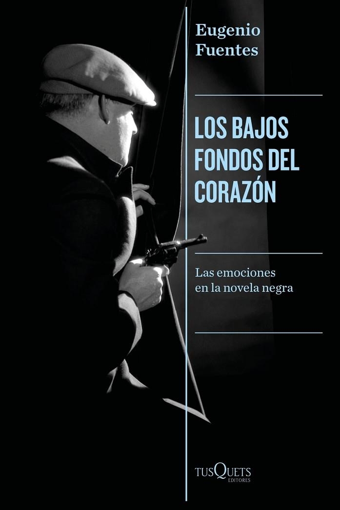 LOS BAJOS FONDOS DEL CORAZÓN | 9788411073851 | FUENTES, EUGENIO