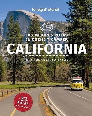 LAS MEJORES RUTAS EN COCHE Y CÁMPER POR CALIFORNIA 1 | 9788408282792 | BENDER, ANDREW/ATKINSON, BRETT/BALFOUR, AMY C./BING, ALISON/BONETTO, CRISTIAN/BRASH, CELESTE/BREMNER