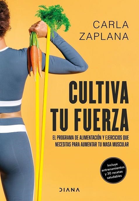 CULTIVA TU FUERZA | 9788411191425 | ZAPLANA, CARLA