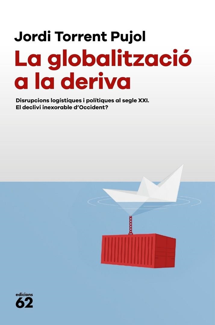 LA GLOBALITZACIÓ A LA DERIVA | 9788429781687 | TORRENT, JORDI