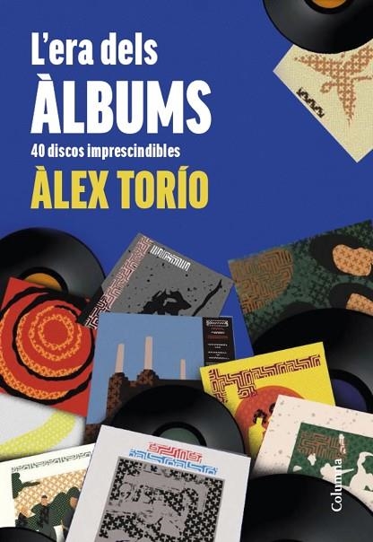 L'ERA DELS ÀLBUMS | 9788466431736 | TORÍO, ÀLEX