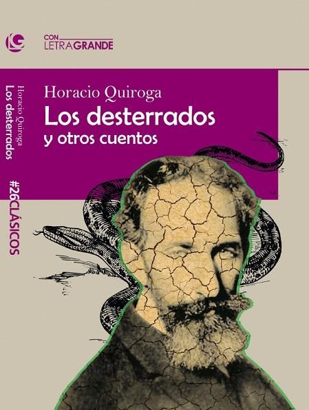 LOS DESTERRADOS Y OTROS CUENTOS | 9788412552911 | QUIROGA, HORACIO