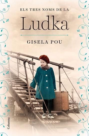 ELS TRES NOMS DE LA LUDKA | 9788466430333 | GISELA  POU