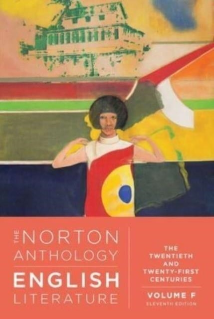 THE NORTON ANTHOLOGY OF ENGLISH LITERATURE : THE TWENTIETH AND TWENTY-FIRST CENTURIES | 9781324062714 | AARTHI VADDE, JAHAN PH.D. RAMAZANI