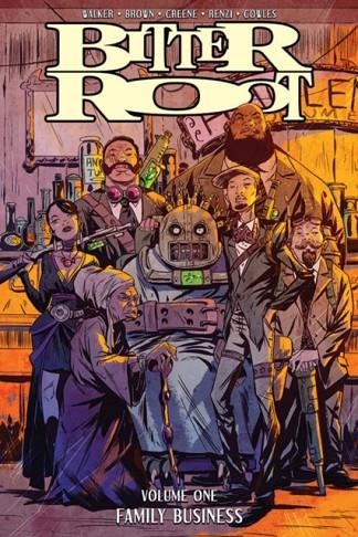 BITTER ROOT VOLUME 1: FAMILY BUSINESS | 9781534312128 | DAVID F. WALKER, CHUCK BROWN