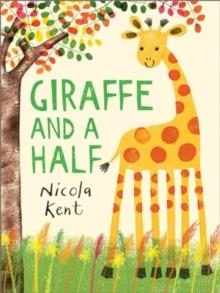 GIRAFFE AND A HALF | 9781839132766 | NICOLA KENT