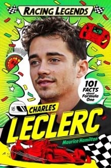 RACING LEGENDS: CHARLES LECLERC | 9781035043941 | MAURICE HAMILTON