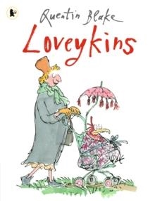 LOVEYKINS | 9781529520064 | QUENTIN BLAKE