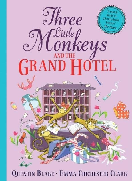 THREE LITTLE MONKEYS AND THE GRAND HOTEL | 9780008508630 | QUENTIN BLAKE