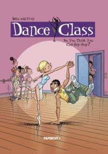 DANCE CLASS 01: SO, YOU THINK YOU CAN HIP-HOP? | 9781545813959 | BEKA