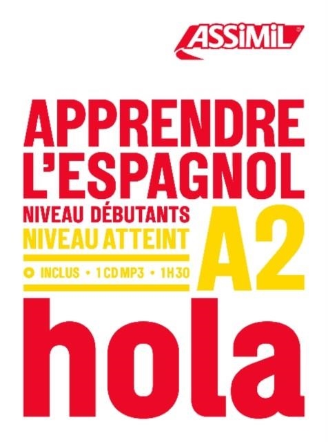 APPRENDRE L'ESPAGNOL NIVEAU DÉBUTANS NIVEU ATTEINT+ CDMP3 | 9782700570762 | ASSIMIL