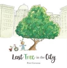 LAST TREE IN THE CITY | 9781915167699 | PETER CARNAVAS