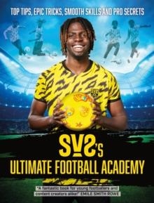 SV2'S ULTIMATE FOOTBALL ACADEMY  | 9781444978025 | SV2